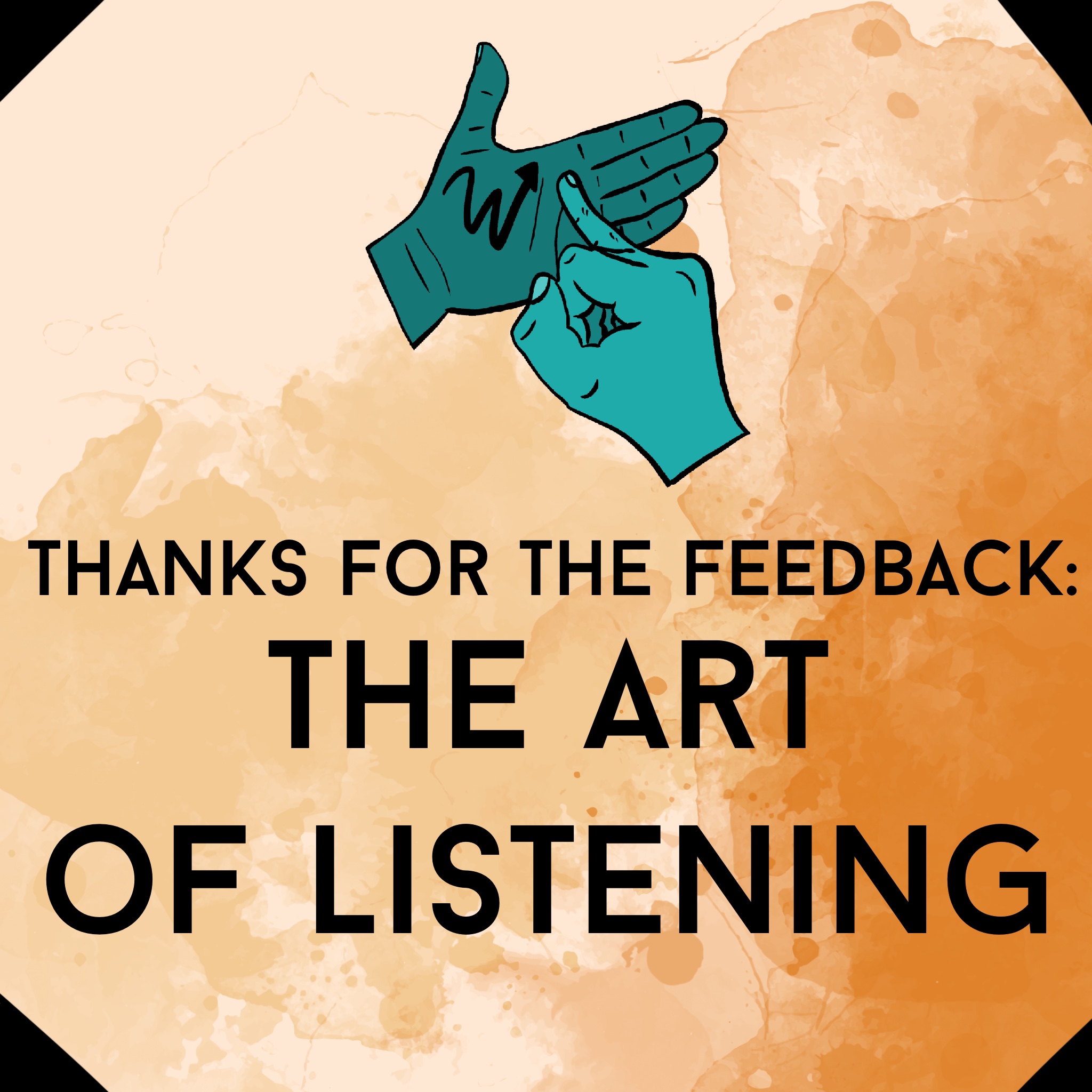 Thanks for the Feedback: The Art of Listening | ASLIS