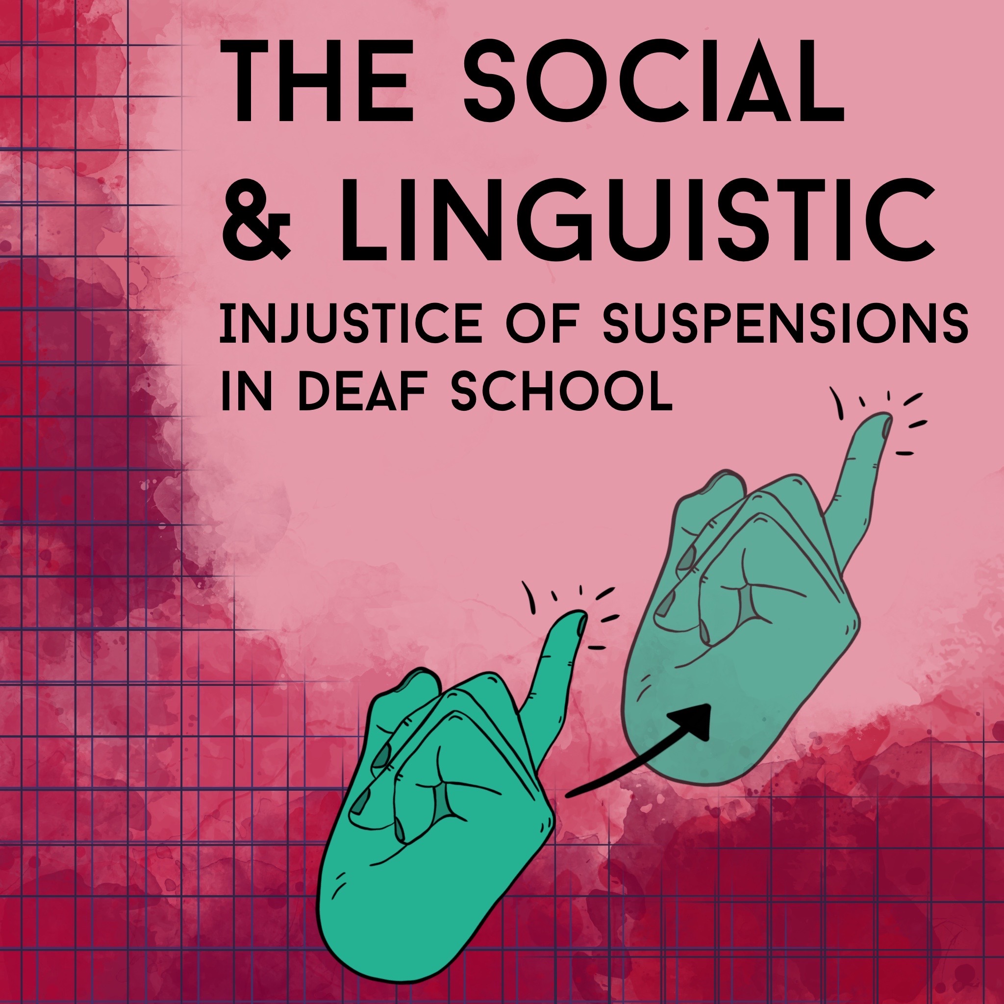 The Social and Linguistic Injustice of Suspensions in Deaf School | ASLIS